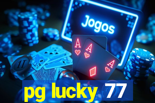 pg lucky 77